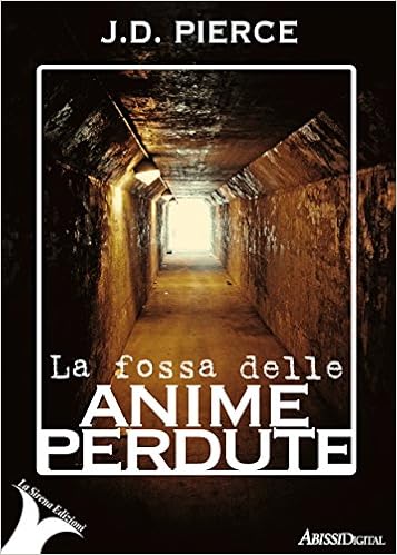 J.D. Pierce - La fossa delle anime perdute (2016)