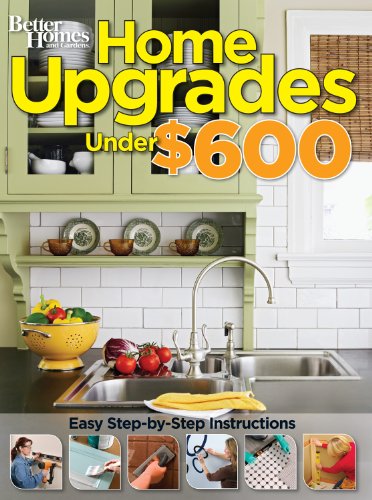 Home Upgrades Under $600 by Better Homes and Gardens