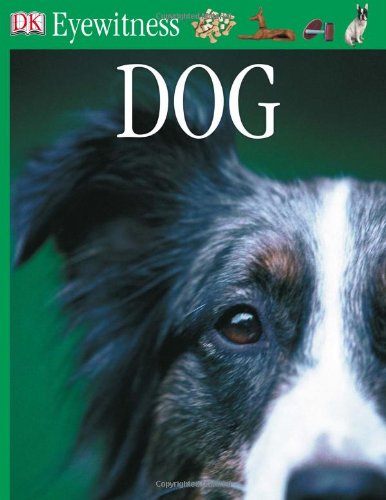 DK Eyewitness Books: Dog by Juliet Clutton-Brock