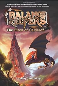 Balance Keepers, Book 1: The Fires of Calderon