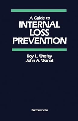 A Guide to Internal Loss Prevention