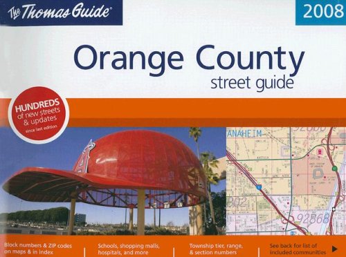 The Thomas Guide 2008 Orange County, California: Street Guide by Rand Mcnally