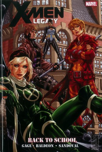 X-Men Legacy: Back to School by Christos Gage  ,
