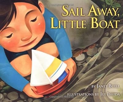 Sail Away, Little Boat (Carolrhoda Picture Books)