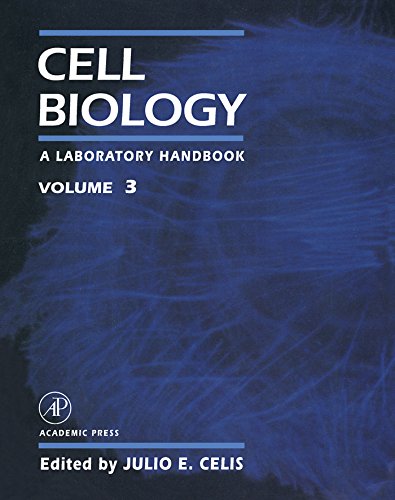 Cell Biology: A Laboratory Handbook by Julio E. Celis