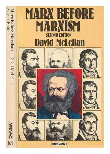Marx before Marxism by David McLellan