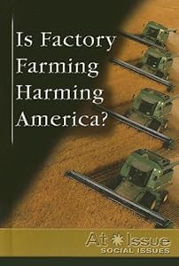 Is Factory Farming Harming America?