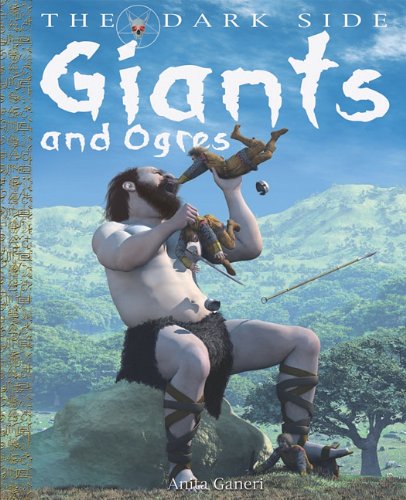 Giants and Ogres (The Dark Side) by Anita Ganeri
