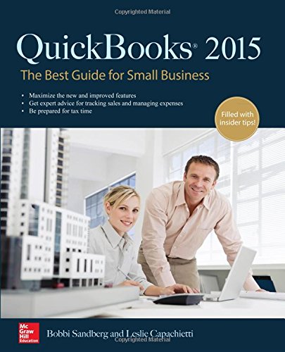 QuickBooks 2015: The Best Guide for Small Business by Leslie Capachietti