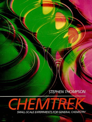 Chemtrek: Small Scale Experiments for General Chemistry by Stephen Thompson
