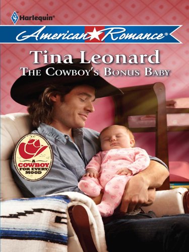 The Cowboy's Bonus Baby (Callahan Cowboys Book 2) by Tina Leonard