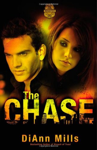 The Chase: A Novel by DiAnn Mills
