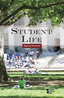 Student Life (Opposing Viewpoints)