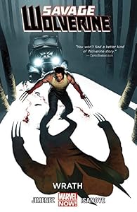 Savage Wolverine Volume 3: Wrath