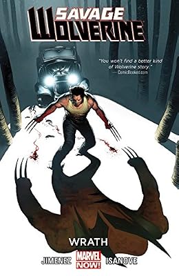 Savage Wolverine Volume 3: Wrath