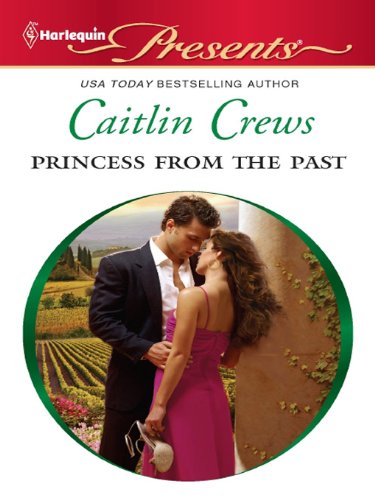 Princess From the Past by Caitlin Crews