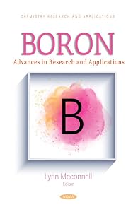 Boron: Advances in Research and Applications by Lynn Mcconnell