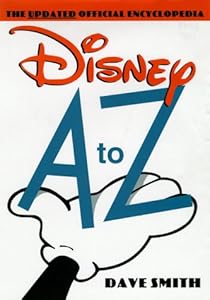 Disney A to Z: The Updated Official Encyclopedia