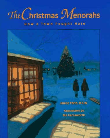 The Christmas Menorahs: How a Town Fought Hate by Bill Farnsworth