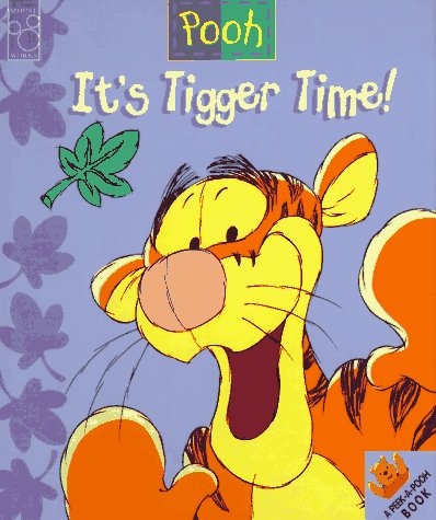 It's Tigger Time! by A  A Milne