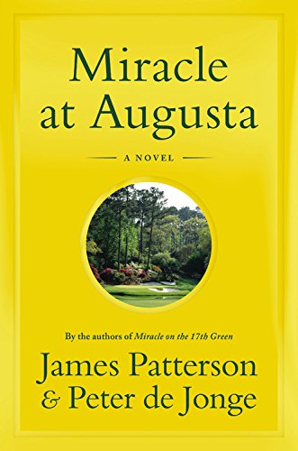 Miracle at Augusta by James Patterson