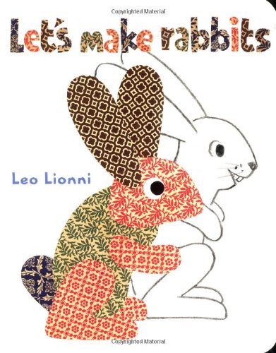Let's Make Rabbits: A Board Book Edition by Leo Lionni