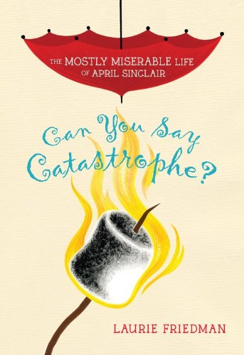 Can you say catastrophe? by Laurie B Friedman