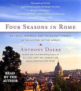 Four Seasons in Rome: On Twins, Insomnia, and the Biggest Funeral in the History of the World