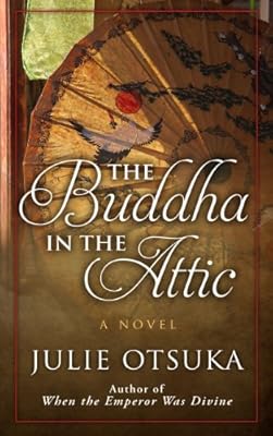 The Buddha in the Attic (Thorndike Press Large Print Basic Series)