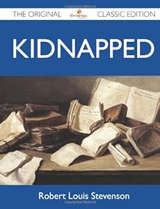 Kidnapped - The Original Classic Edition