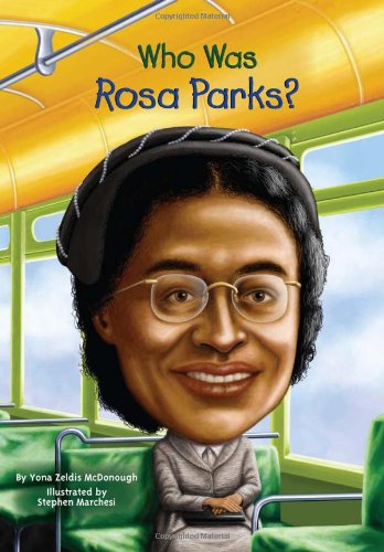 Who was Rosa Parks by Yona Zeldis McDonough