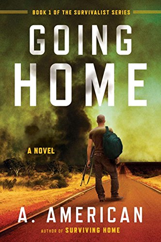Going Home: A Novel by A. American