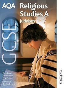 AQA GCSE Religious Studies A - Judaism by Cynthia Bartlett