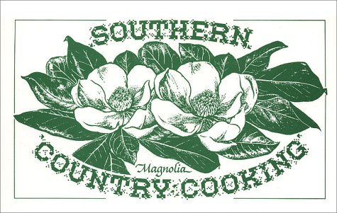 Southern Country Cooking by Mark F. Sohn