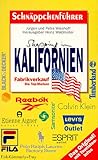 Schnäppchenführer Kalifornien. Fabrikverkauf. Die Top- Marken