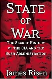 State of War: The Secret History of the CIA and the Bush Administration