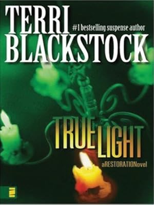True Light (Restoration Series #3)