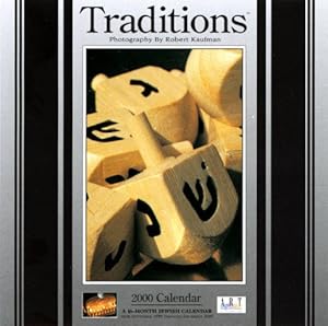 Traditions: A 16-Month Jewish Calendar by Robert Kafgman