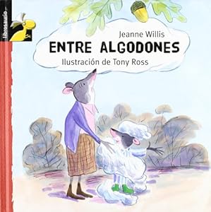 Entre algodones (Librosaurio) (Spanish Edition)