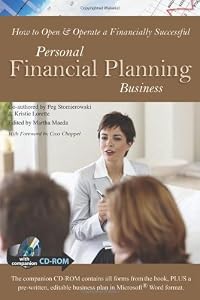 How to Open & Operate a Financially Successful Personal Financial Planning Business: With Companion CD-ROM (How to Open and Operate a Financially Successful...)