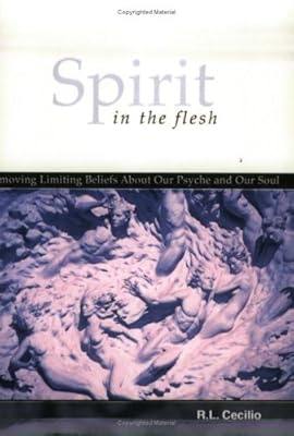 Spirit in the flesh: Removing Limiting Beliefs About Our Psyche' and Our Soul