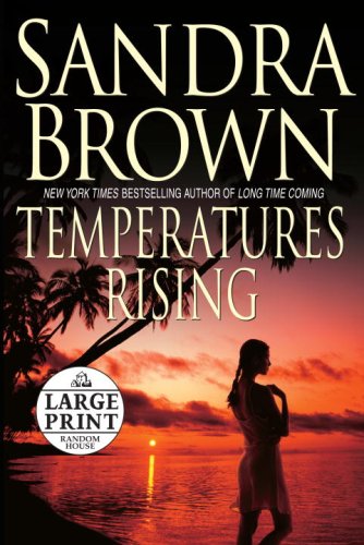 Temperatures Rising (Random House Large Print) by Sandra Brown