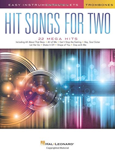 Hit Songs for Two Trombones: Easy Instrumental Duets by Hal Leonard Publishing Corporation