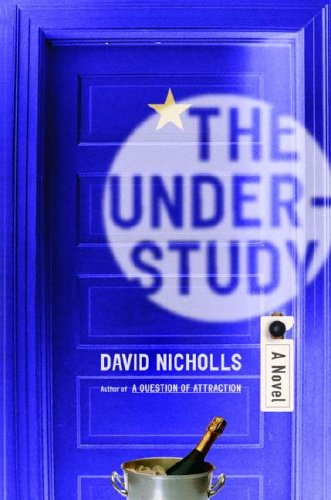 The Understudy: A Novel by David Nicholls