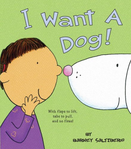 I Want a Dog! by Barney Saltzberg