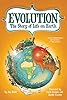 Evolution: The Story of Life on Earth