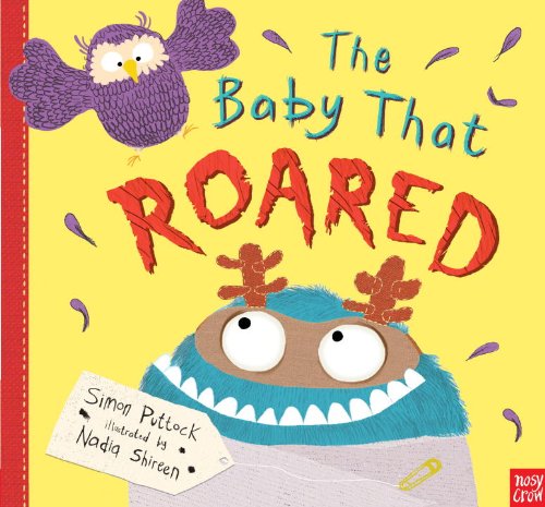 The Baby That Roared by Simon Puttock