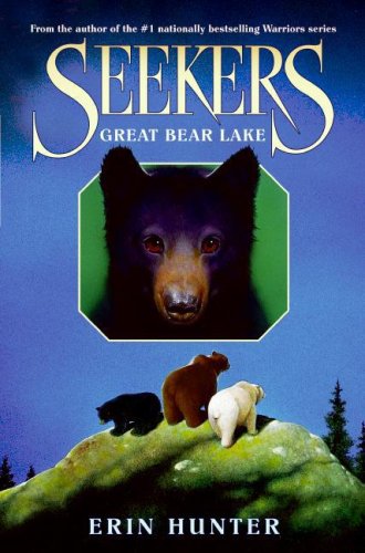 Seekers #2: Great Bear Lake by Erin Hunter