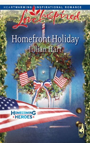 Homefront Holiday (Homecoming Heroes) by Jillian Hart