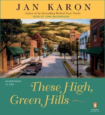 These High, Green Hills (The Mitford Years, Book 3)